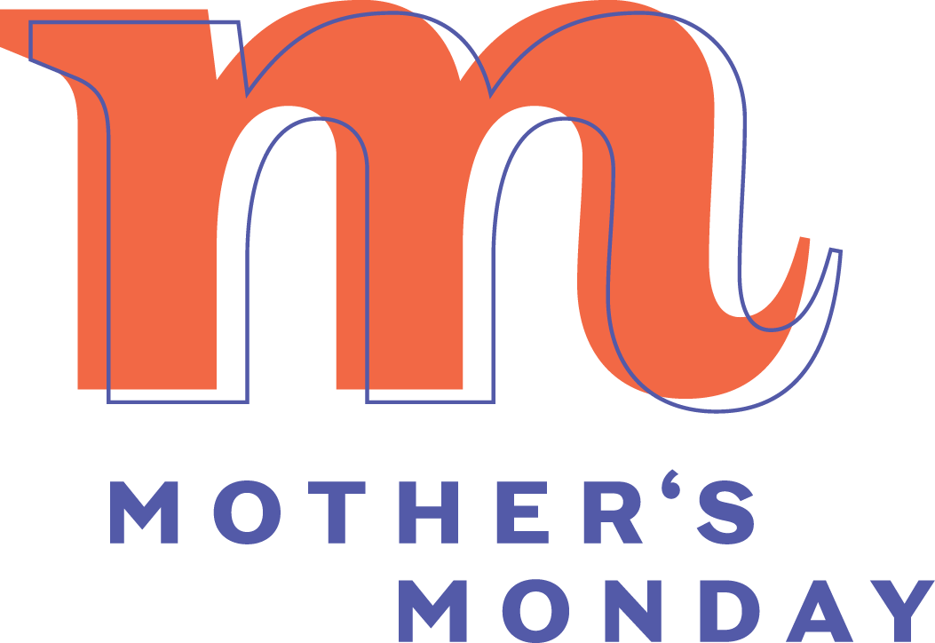 Mother's Monday